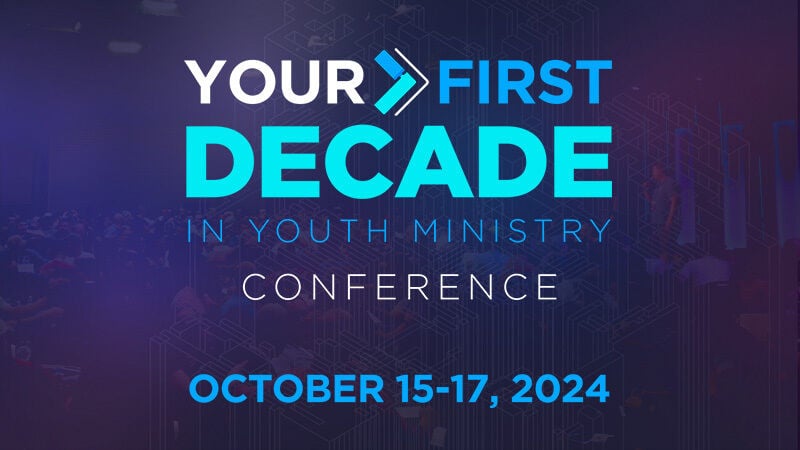 Your First Decade in Youth Ministry Conference (Irvine, CA)